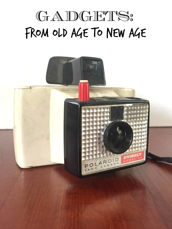 Gadgets: From Old Age to New Age
