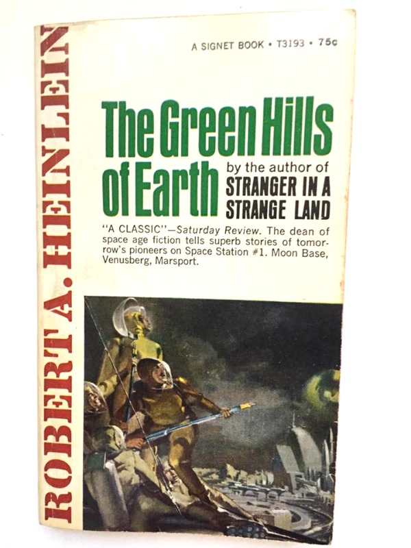 I've Lived My Life in "The Green Hills of Earth"