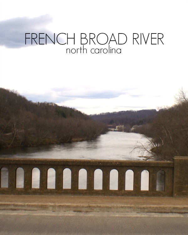 The French Broad River Runs Through My World