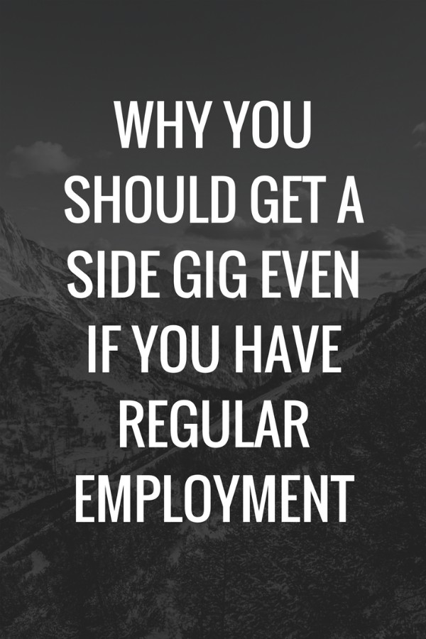 Why You Should Get a Side Gig Even If You Have Regular Employment