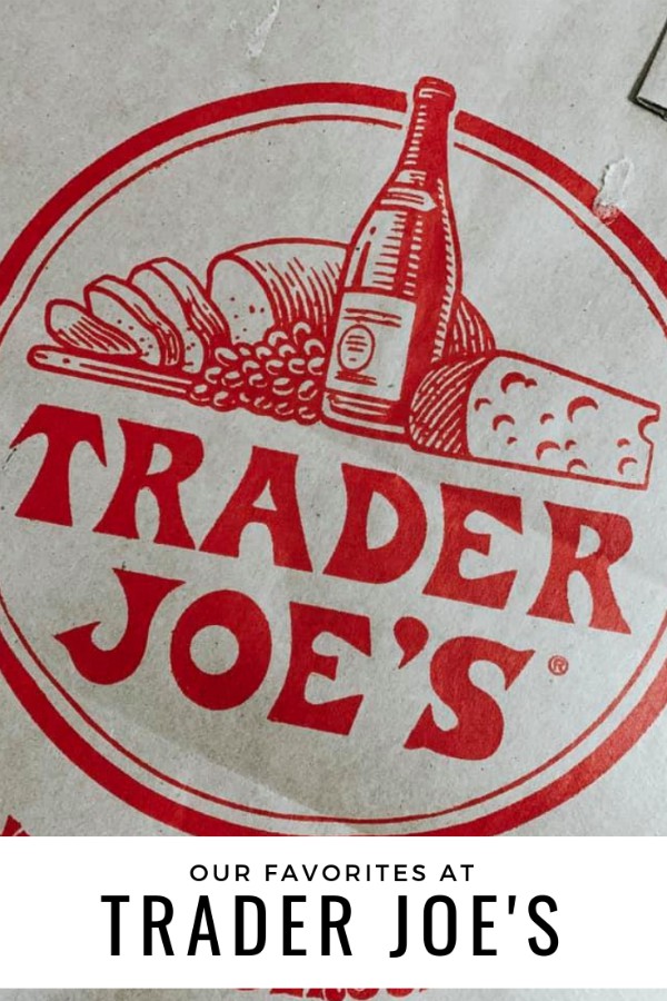 Our Favorites at Trader Joe's