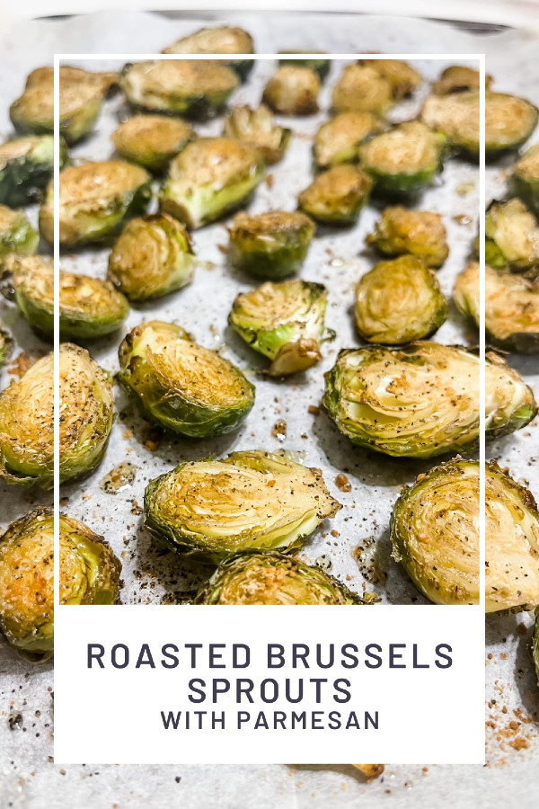 Roasted Brussels Sprouts with Parmesan